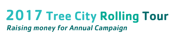 Tree City Rolling Tour: Raising money for Annual Campaign Tree City Rolling Tour: Raising money for Annual Campaign